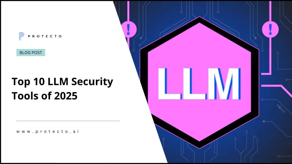 Top 10 LLM Security Tools of 2025