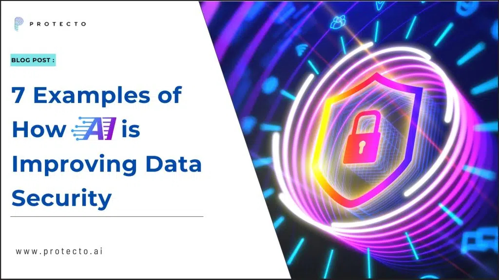 7 Examples of How AI is Improving Data Security