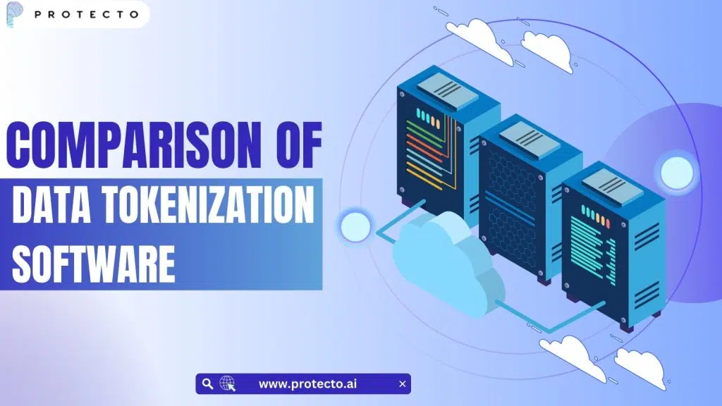 Comparison Of Data Tokenization Software