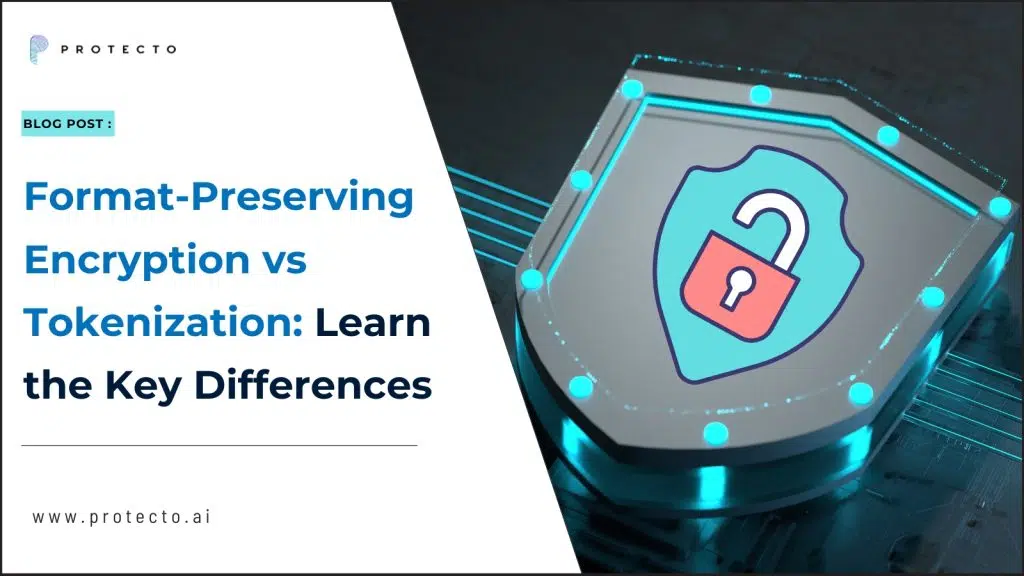 Format-Preserving Encryption vs Tokenization : Key Differences