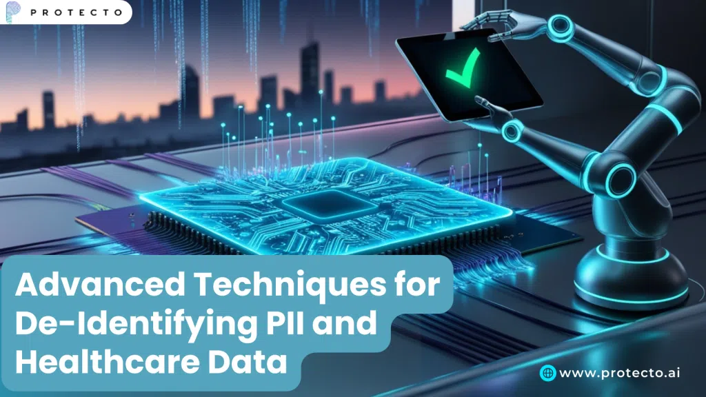Advanced Techniques For De-Identifying Pii And Healthcare Data