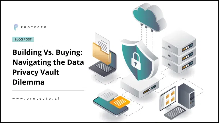 Building Vs. Buying Data Privacy Vault