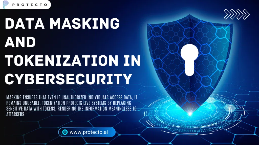 Data Masking And Tokenization In Cybersecurity