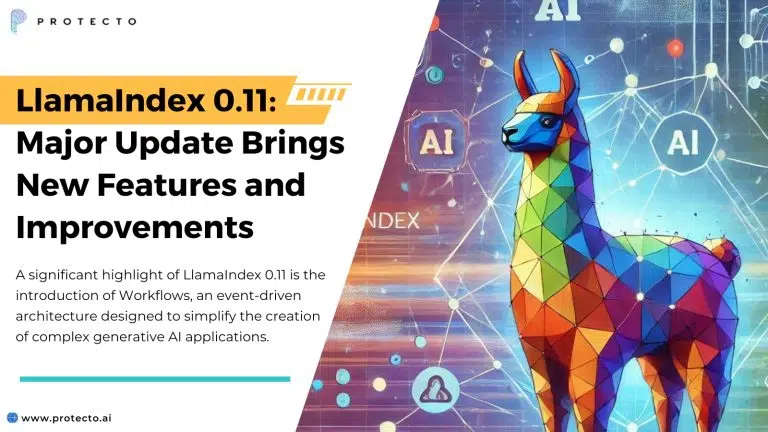 LlamaIndex 0.11 Major Update Brings New Features and Improvements