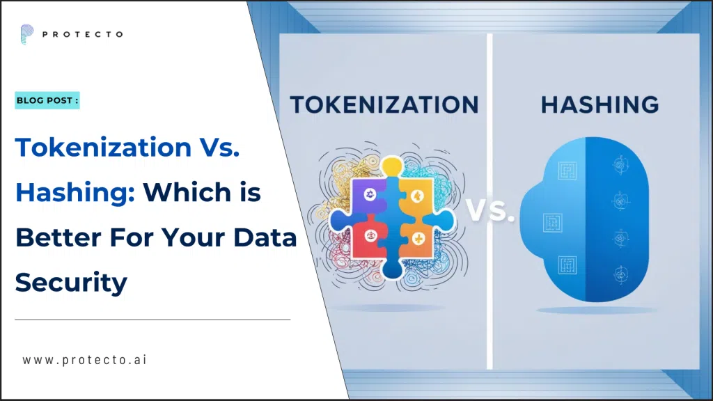 Tokenization Vs Hashing Which is Better for Your Data Security