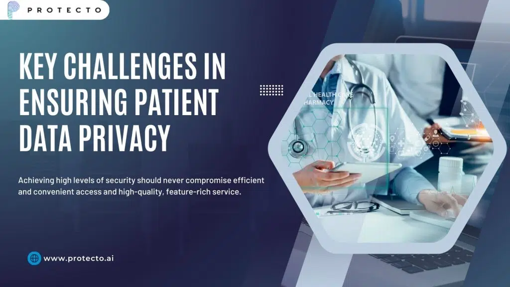 Key Challenges In Ensuring Patient Data Privacy