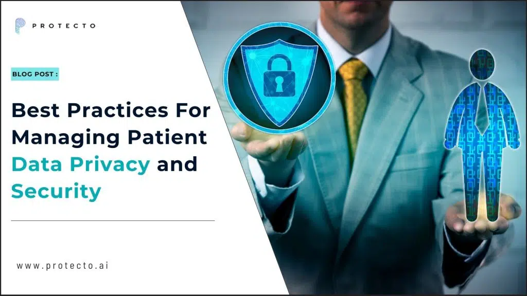 Best Practices for Managing Patient Data Privacy and Security