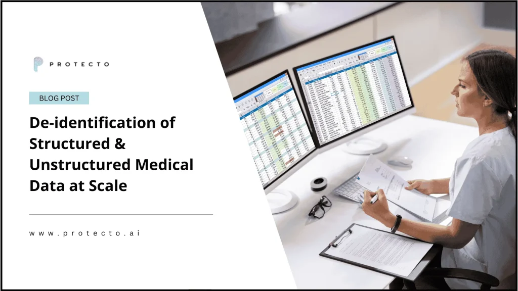 De-identification of Structured & Unstructured Medical Data at Scale