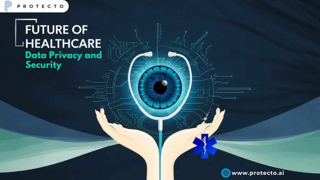 Future Of Healthcare Data Privacy And Security