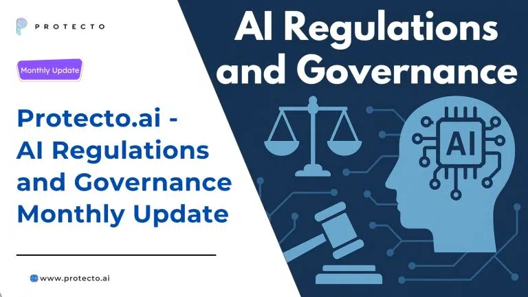 Protecto - Ai Regulations And Governance Monthly Update 2025