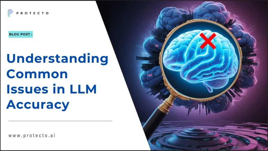 Understanding Common Issues in LLM Accuracy